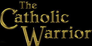 The Catholic Warrior